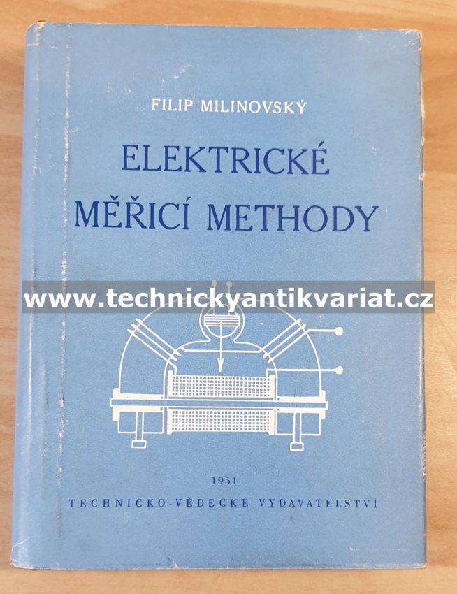 Elektrické měřící methody - Filip Milinovský (1951)