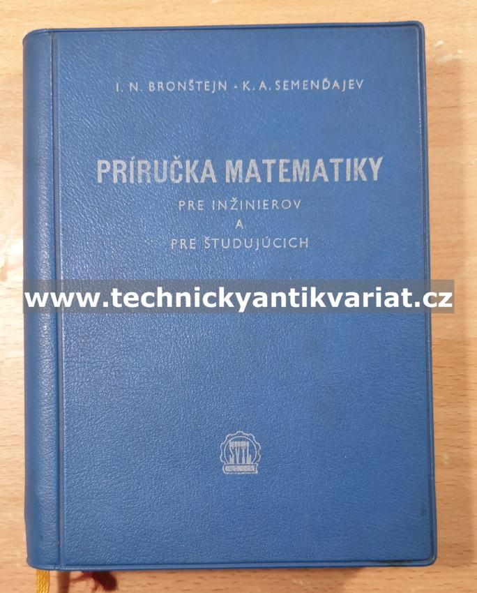 Príručka matematiky pro inžinierov a pre studujůcie - Bronštejn, Semenďajev (1961)