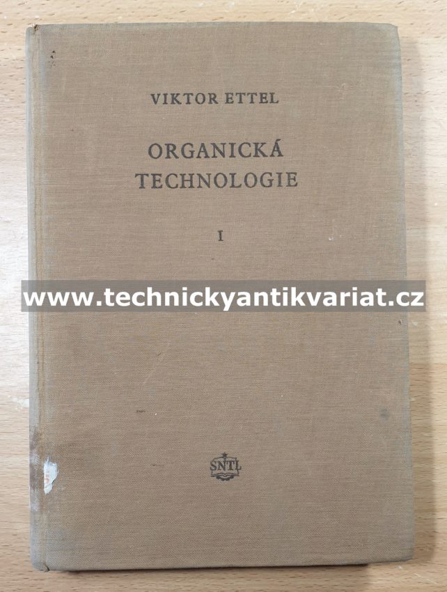 Organická technologie I. - Viktor Ettel (1955)