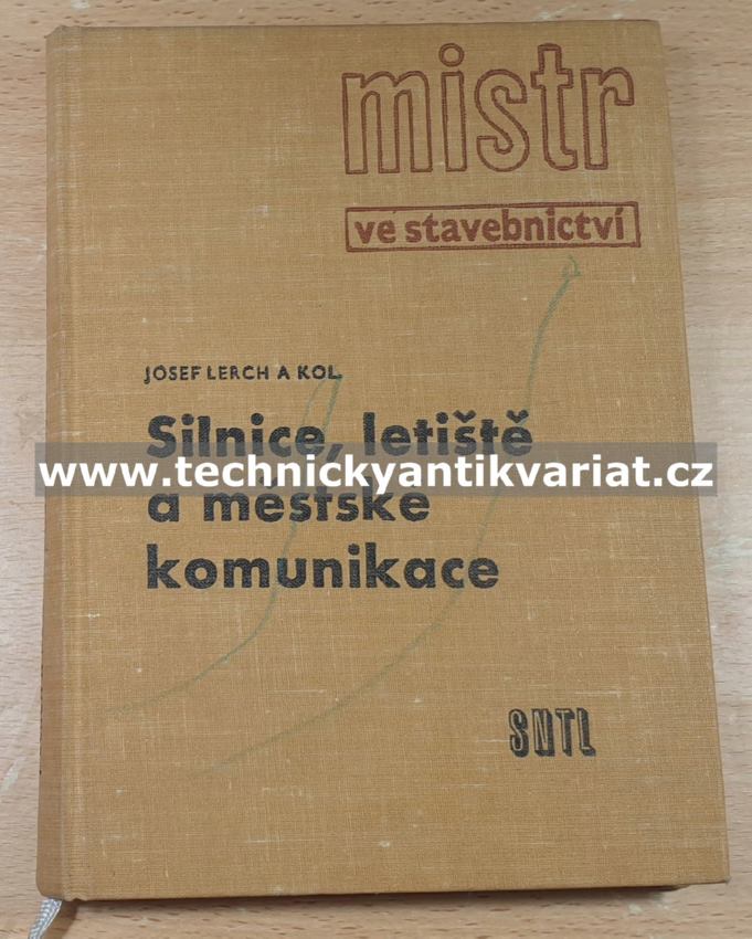 Silnice, letiště a městské komunikace - Josef Lerch (1963)