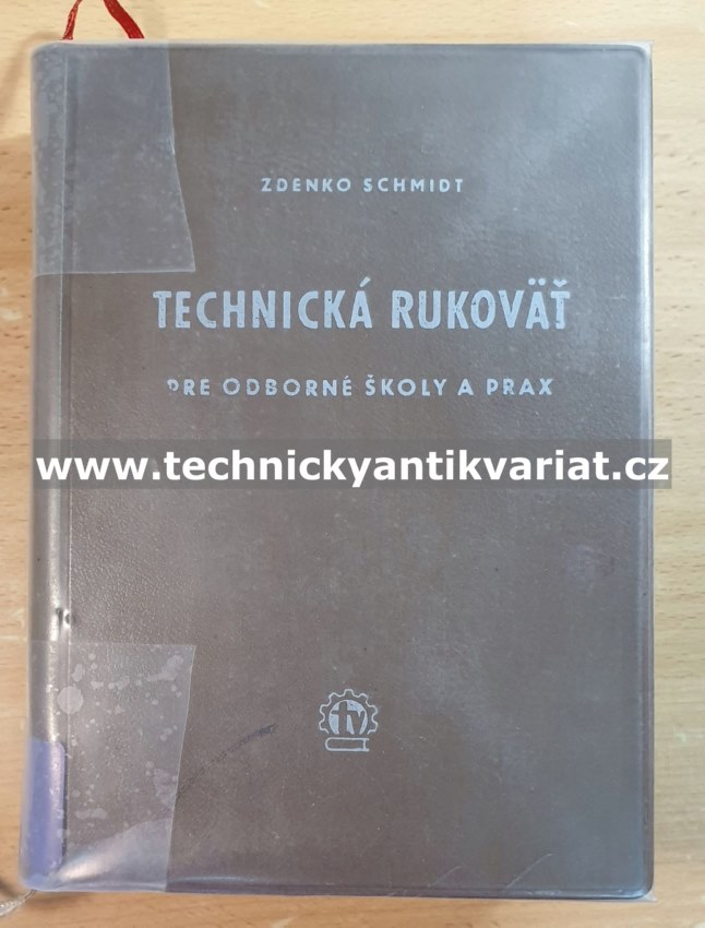 Technická rukovat - Zdenko Schmidt (1966)
