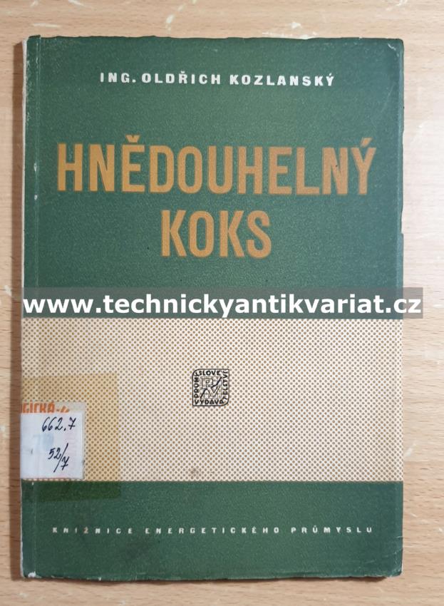 Hnědouhelný koks - Oldřich Kozlanský (1952)