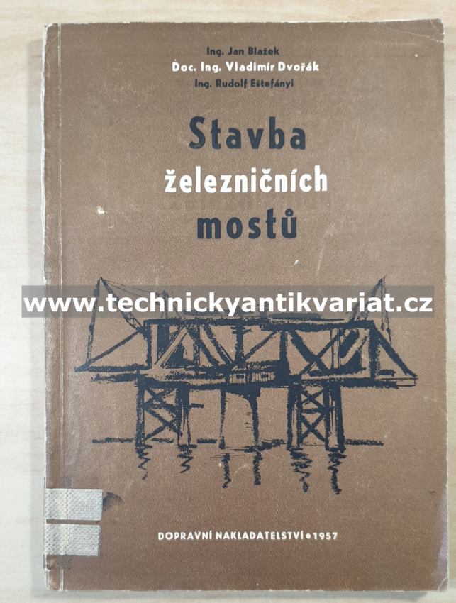 Stavba železničních mostů I. - Vladimír Dvořák (1957)