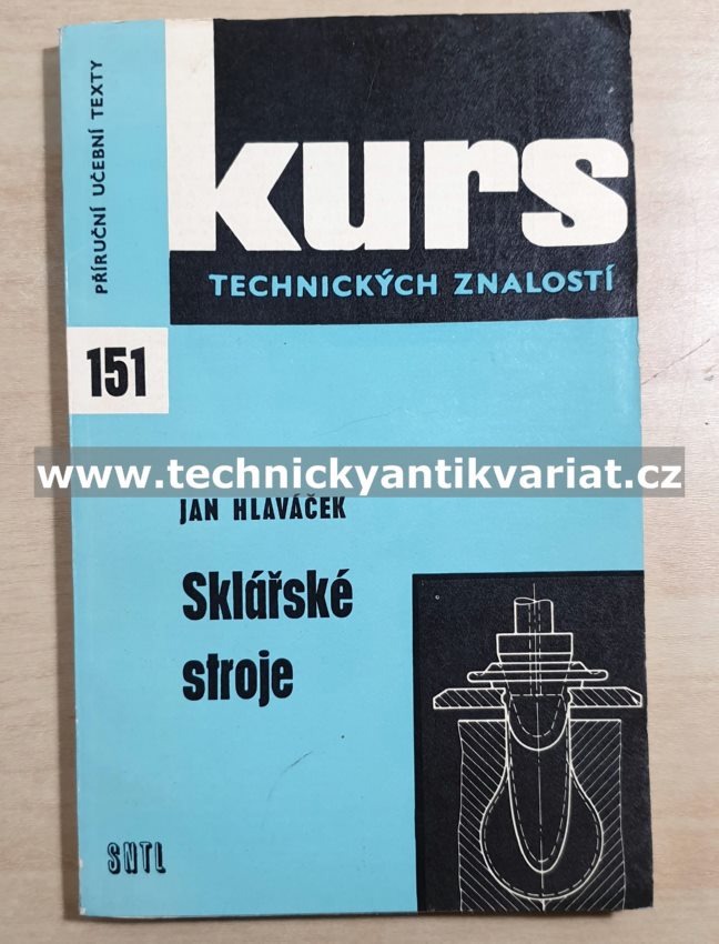 Kurs 151 Sklářské stoje - Jan Hlaváček (1970)