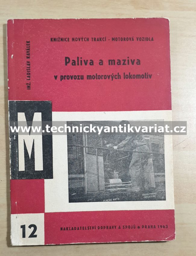 Paliva a maziva v provozu motorových lokomotiv - Kaválek (1963)