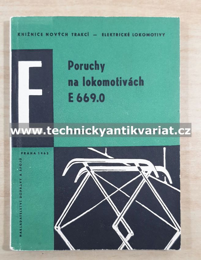 Poruchy na lokomotivách E669.0 - Mráz, Kratochvíl (1962)