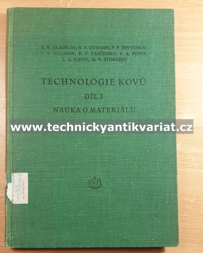 Technologie kovů I. - nauka o materiálu (1955)