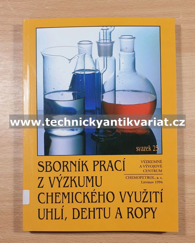 Sborník prací z výzkumu chemického využití, uhlí, dehtu a ropy (1994)