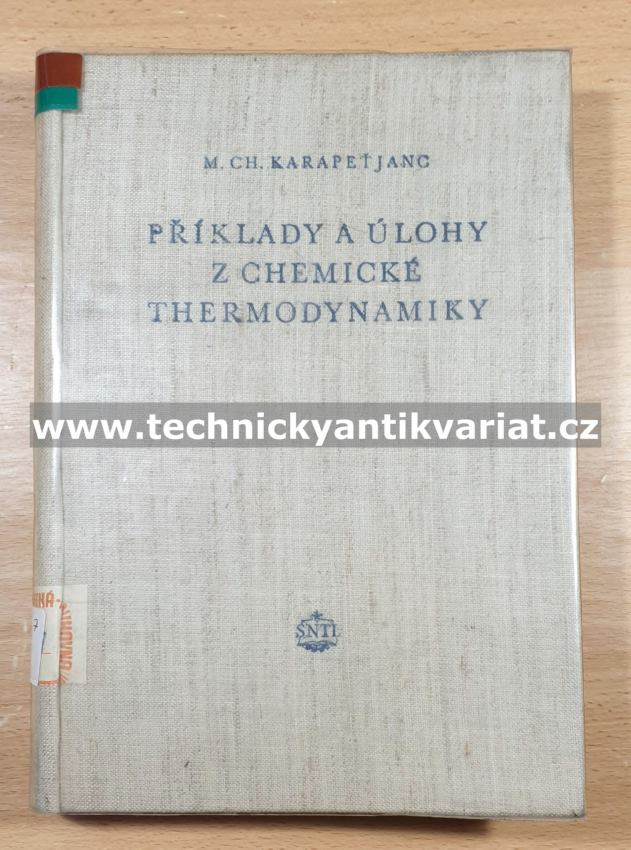 Příklady a úlohy z chemické thermodynamiky - Karapeťjank (1954)