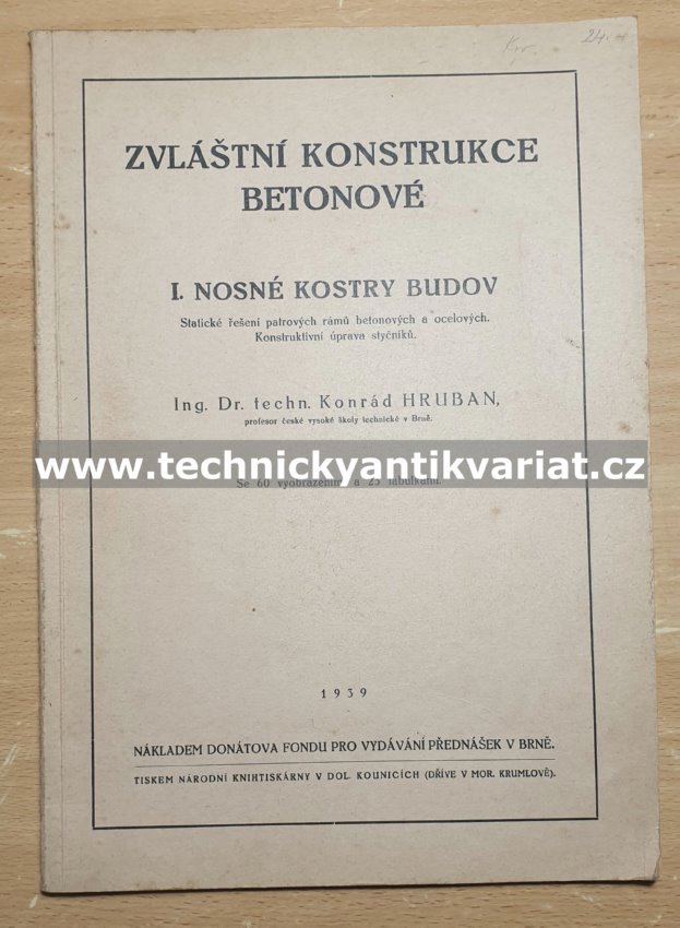 Zvláštní konstrukce betonové I. Nosné kostry budov - Konrád Hrubán (1939)