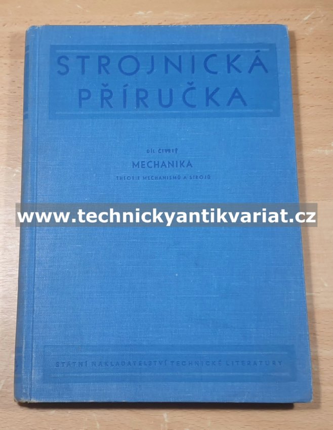 Strojnická příručka 4 - Theorie mechanismů a strojů (1956)