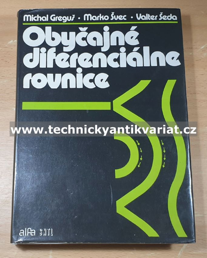 Obyčajné diferenciálne rovnice - Greguš, Švec, Šeda (1985)