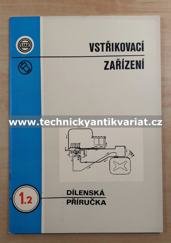 Liaz motor M1.2 - vstřikovací zařízení - dílenská příručka