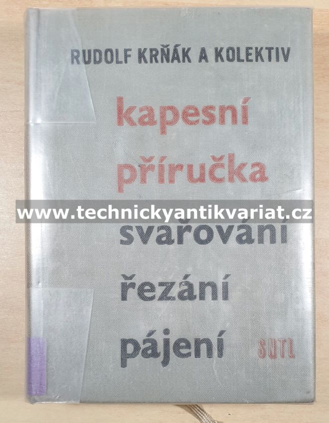 Kapesní příručka svařování, řezání, pájení - Rudolf Krňák (1962)