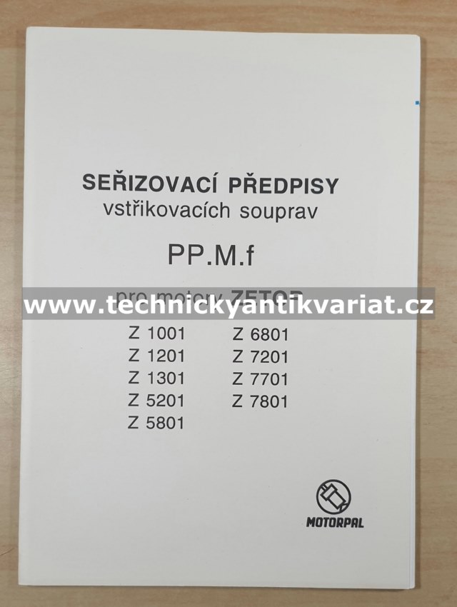 Zetor motor 1001, 1201, 1301, 5801, 6801, 7201, 7701, 7801 - seřizovací předpisy vstřikovacího zařízení PP.M.f (1995)