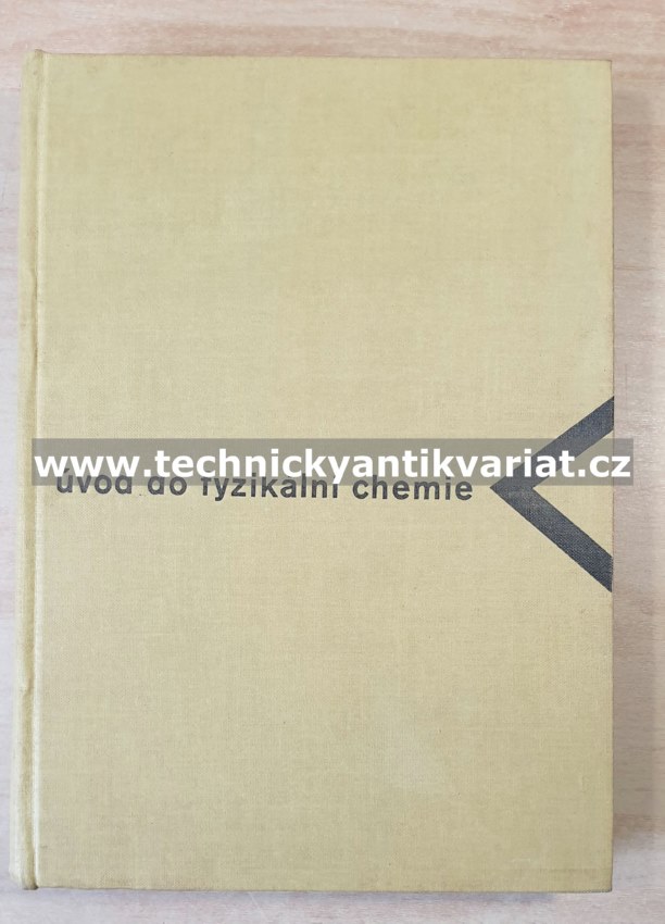 Úvod do fyzikální chemie - Kalousek, Schutz (1972)