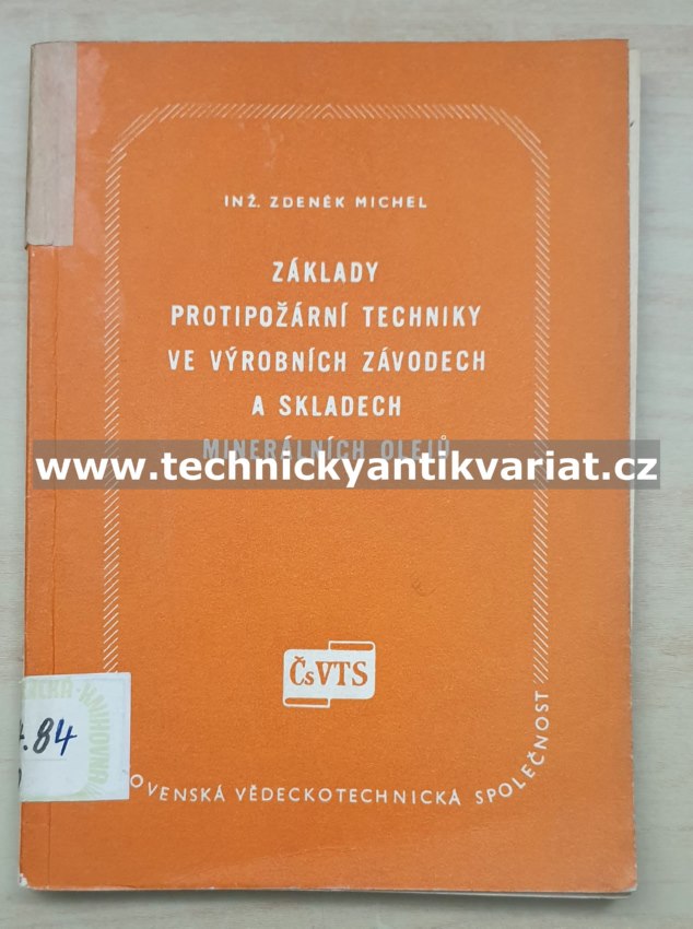Základy protipožární techniky ve výrobních závodech a skladech minerálních olejů - Zdeněk Michel (1960)