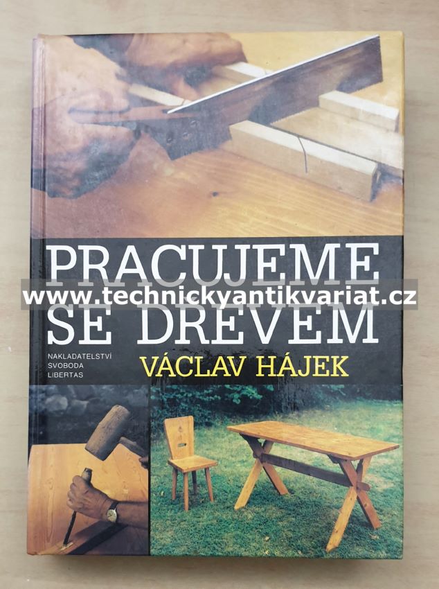 Pracujeme se dřevem - Václav Hájek (1993)