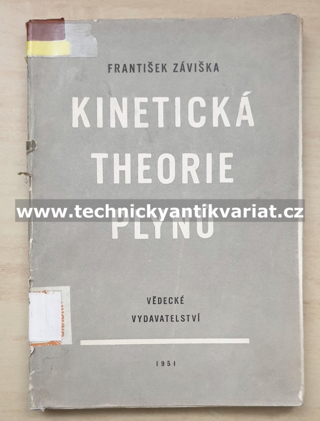 Kinetická theorie plynů - František Záviška (1951)