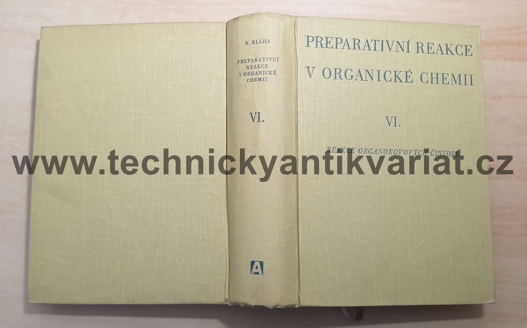 Preparativní reakce v organické chemii VI. Reakce organokovových činidel - Bláha (1961)
