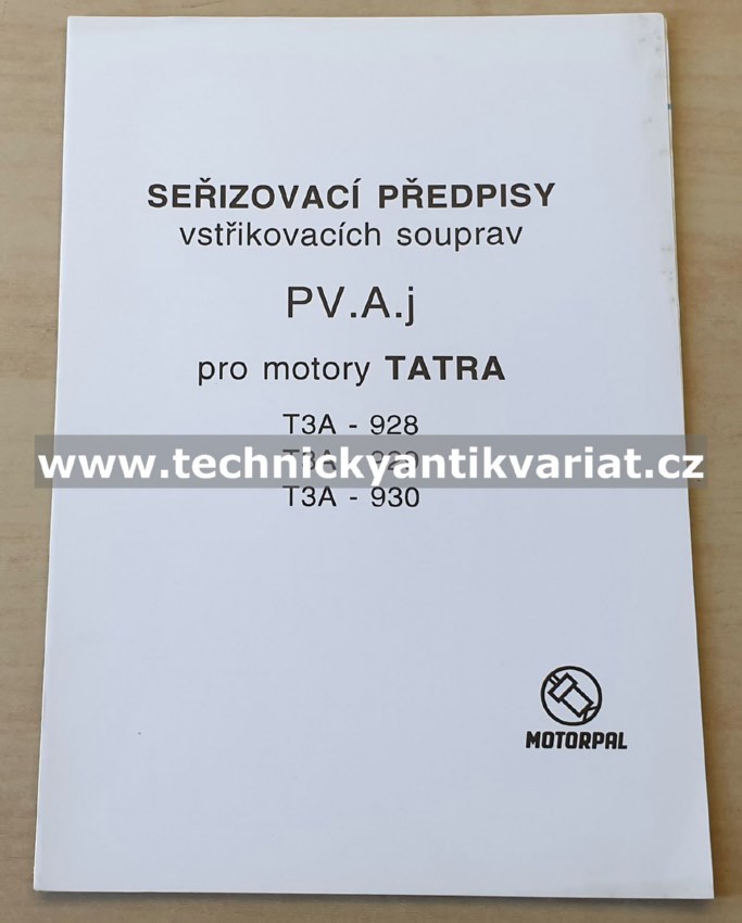 Tatra motor T3A 928, T3A 929, T3A 930 - seřizovací předpisy vstřikovacích souprav PV.A.J (1996)