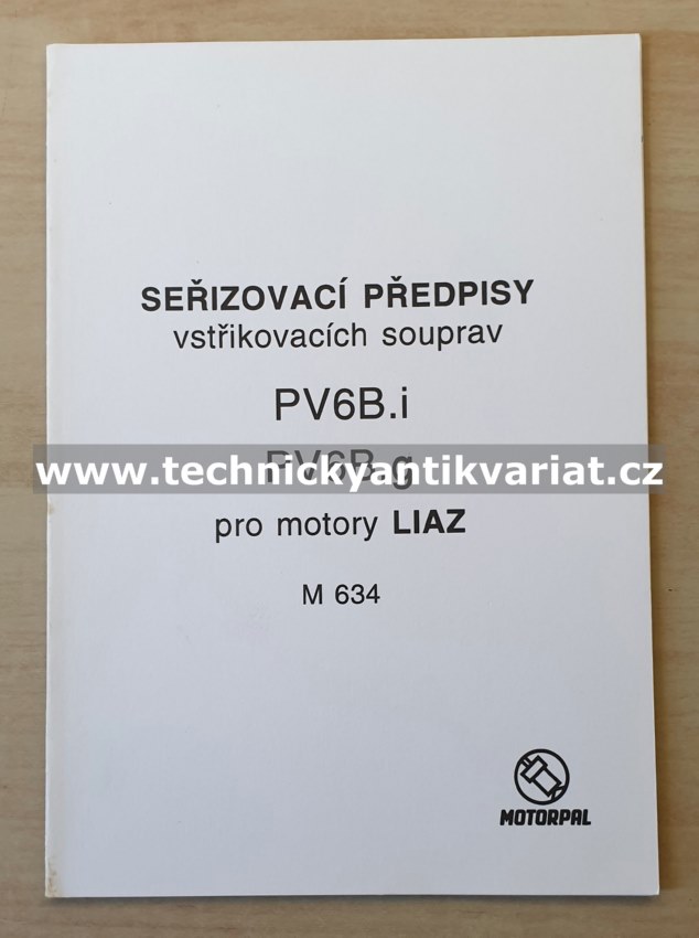 LIAZ motor 634 - seřizovací předpisy vstřikovacích souprav PV6B.i, PV6B.g (1995)