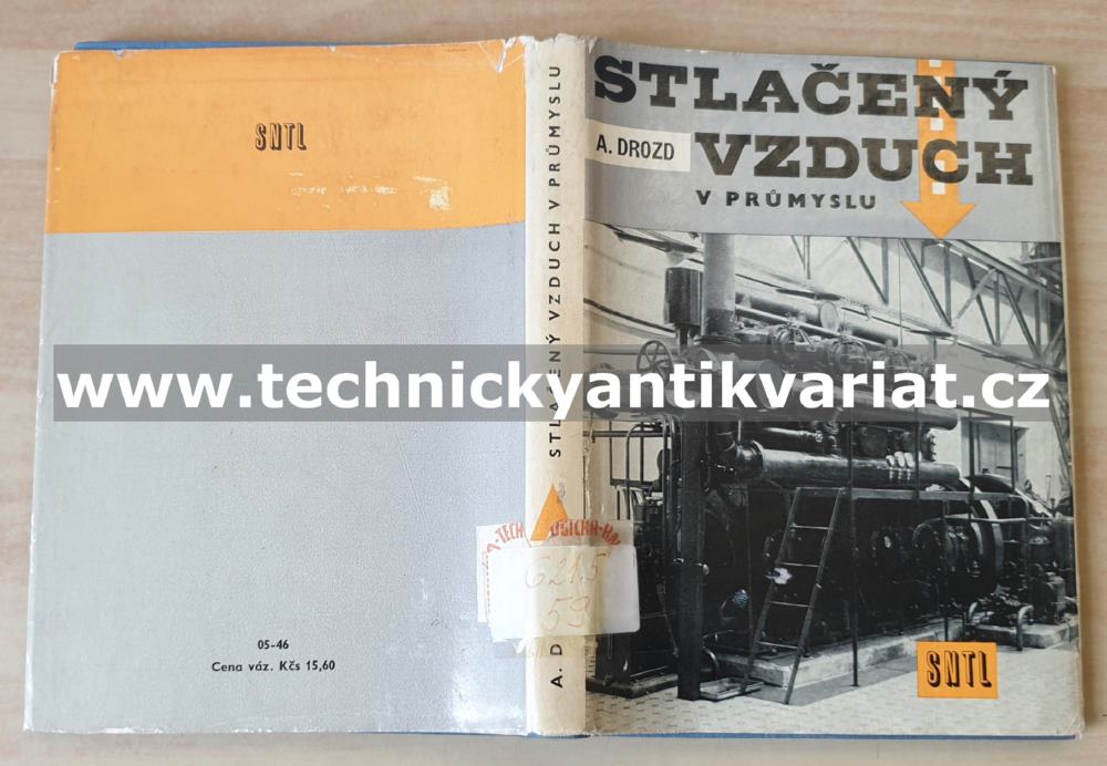 Stlačený vzduch v průmyslu - A. Drozd (1959)