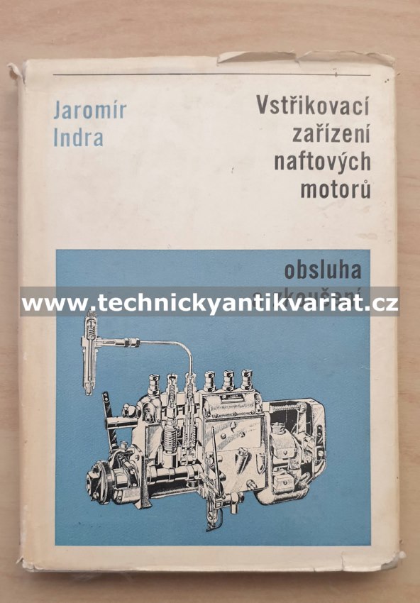 Vstřikovací zařízení naftových motorů - Jaromír Indra (1969)