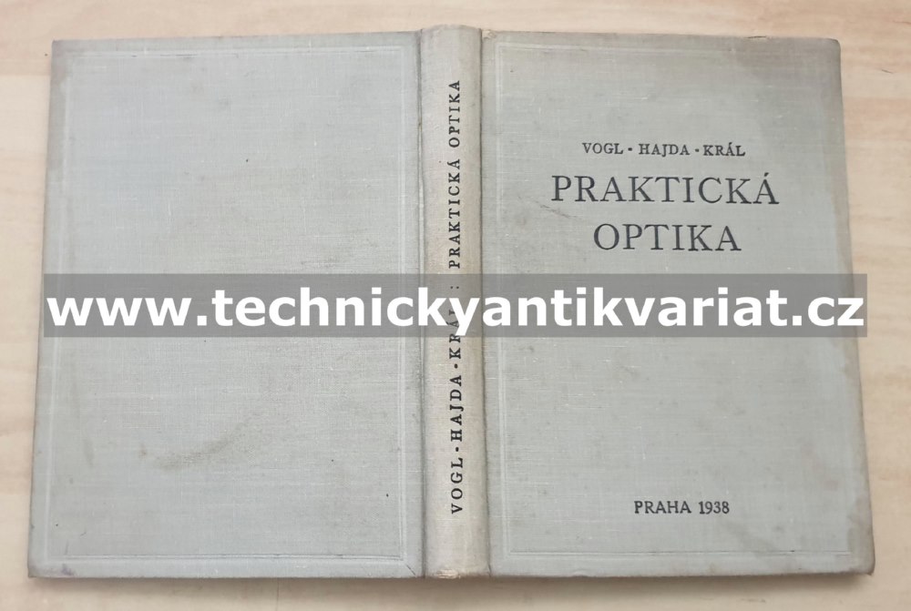 Praktická optika - Volg, Hajda, Král (1938)