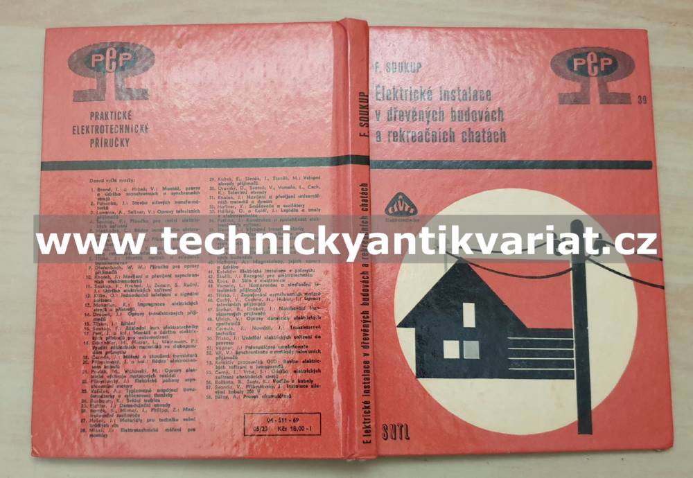 Elektrická instalace v dřevěných budovách a rekreačních chatách - F.Soukup (1969)