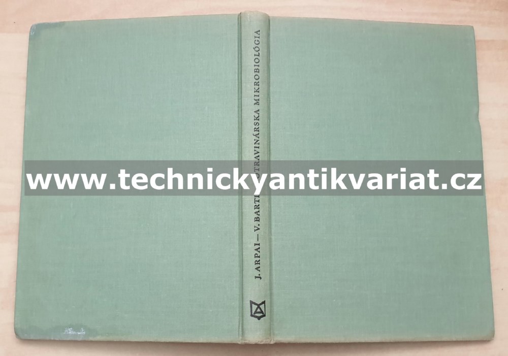 Potravinárska mikrobiologia - Arpai, Bartl (1977)