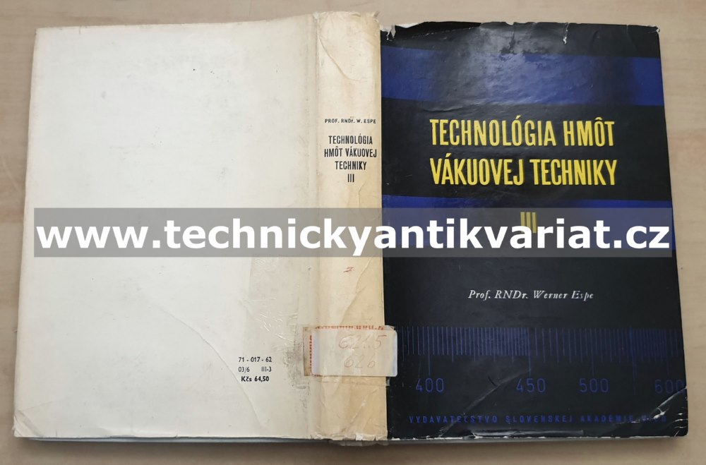Technologia hmot vákuovej techniky III. pomocné materiály - Werner Espe (1962)