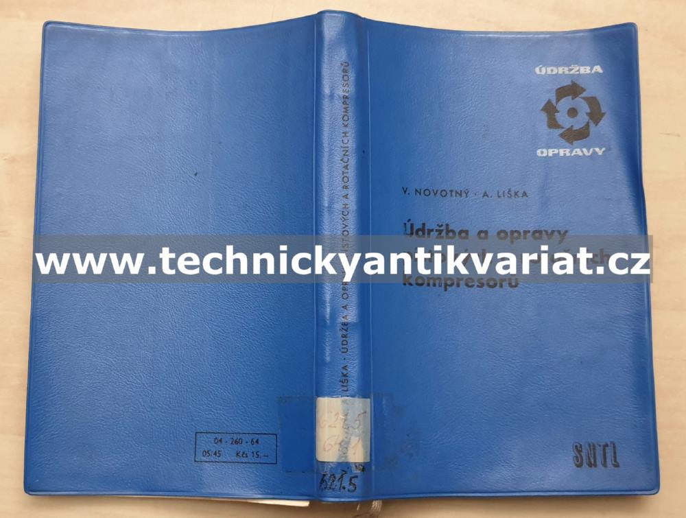 Údržba a opravy pístových a rotačních kompresorů - Novotný, Liška (1964)