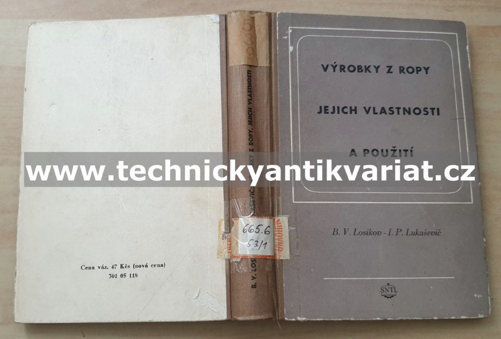 Výrobky z ropy jejich vlastnosti a použití - Losikov, Lukaševič (1953)