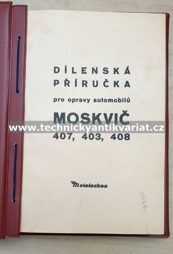 Moskvič 407, 403, 408 - dílenská příručka