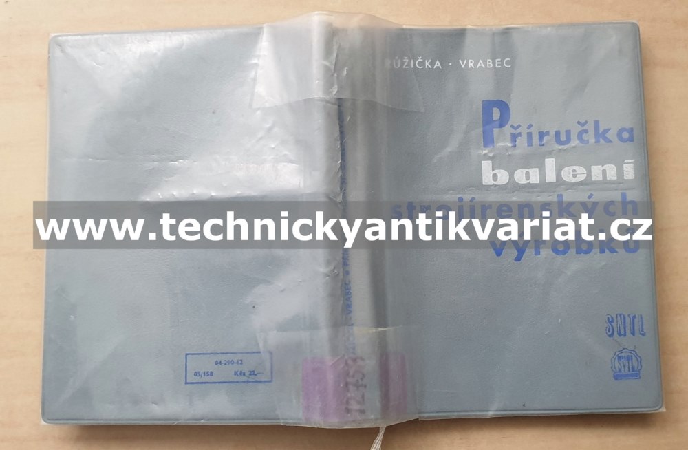 Příručka balení strojírenských výrobků - Růžička, Vrabec (1962)
