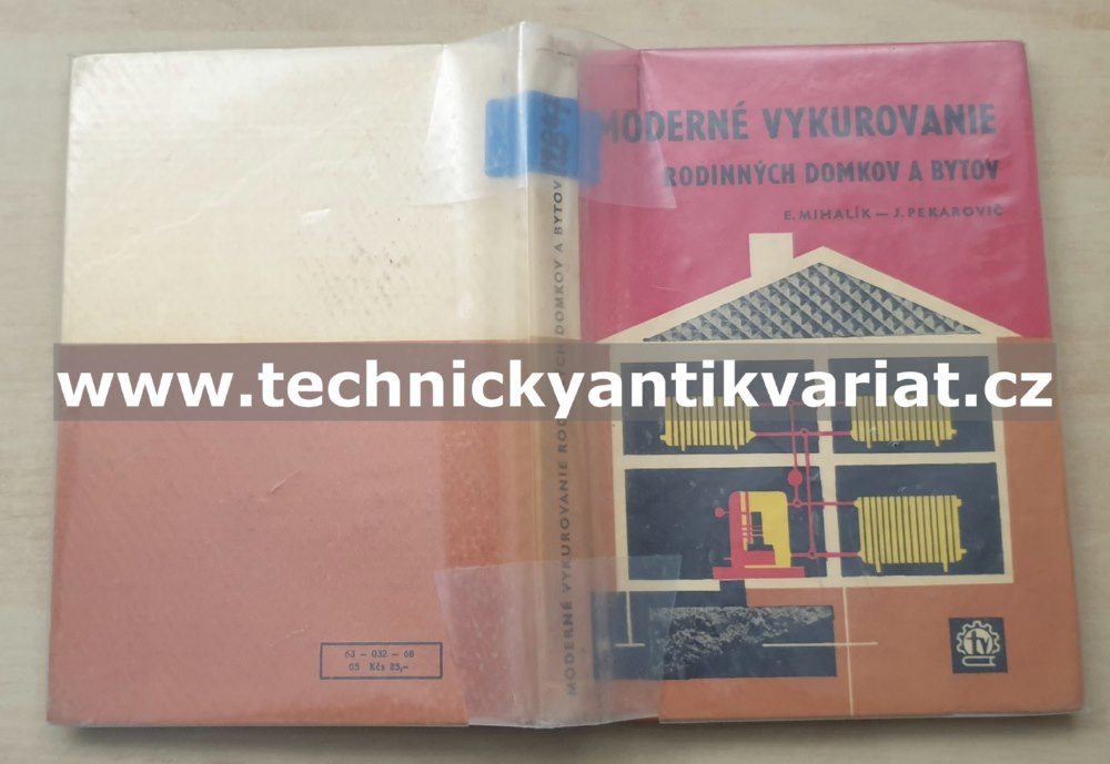 Moderné vykurovanie rodinných domkov a bytov - Mihalík, Pekarovič (1968)