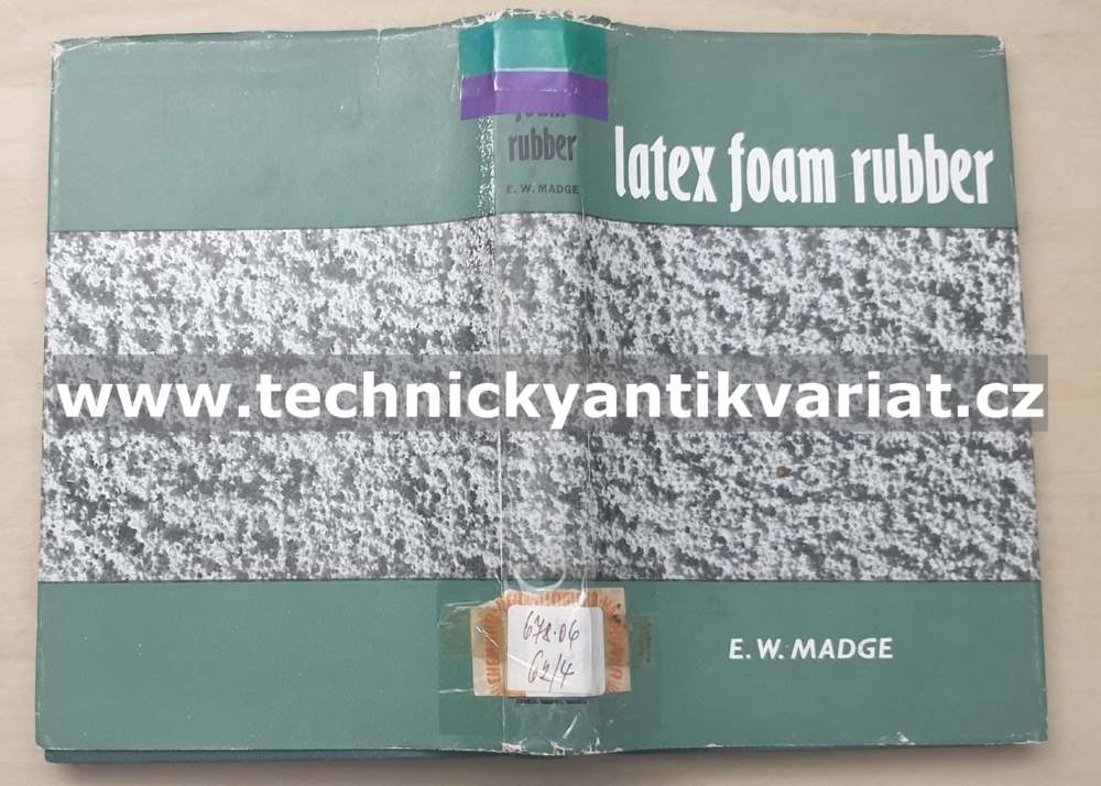 Latex foam rubber - E.W. Madge (1962)