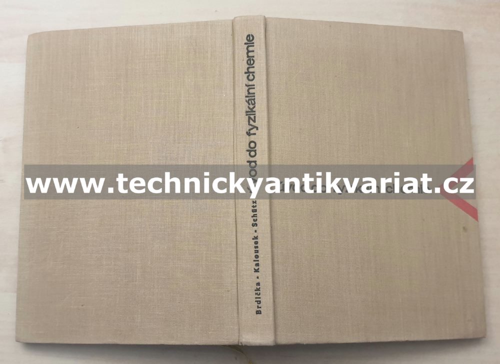 Úvod do fyzikální chemie - Kalousek, Schutz (1963)
