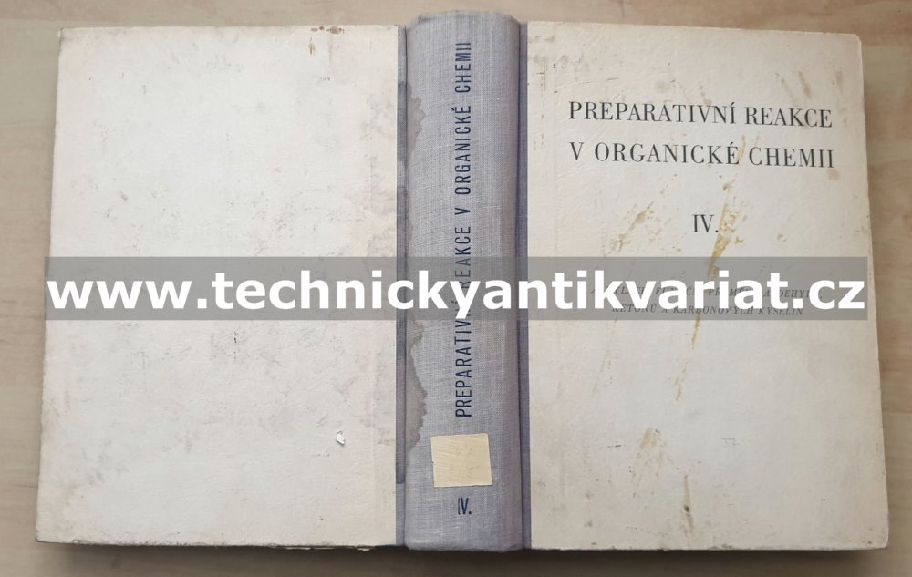 Preparativní reakce v organické chemii IV. alkylace, funkční přeměny aldehydů, ketonů a karbonových kyselin (1959)