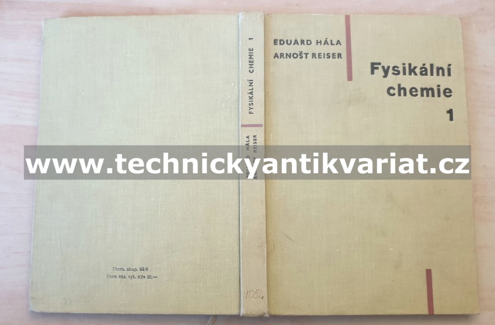 Fysikální chemie 1 - Hála, Reiser (1960)