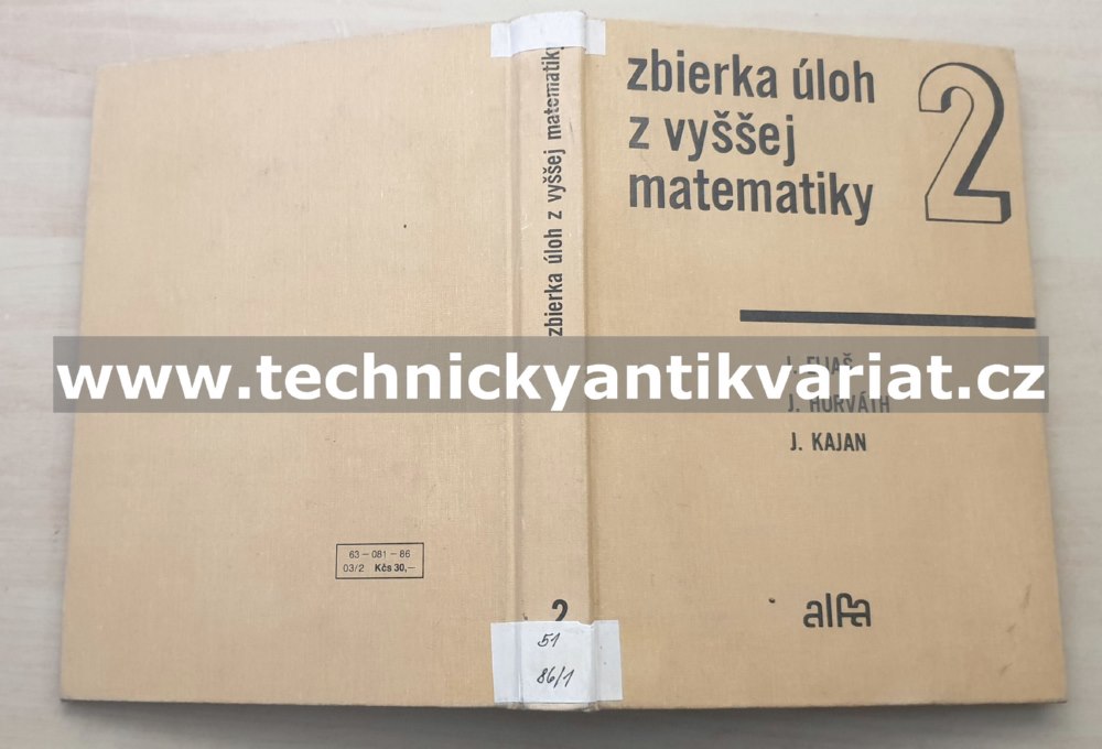 Zbierka úloh z vyššej matematiky 2 Eliaš, Horváth, Kajan (1986)