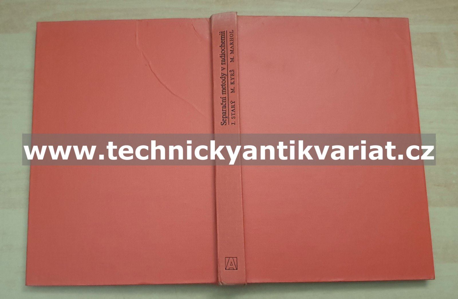 Separační metody v radiochemii - Starý, Kyrš, Marhol (1975)