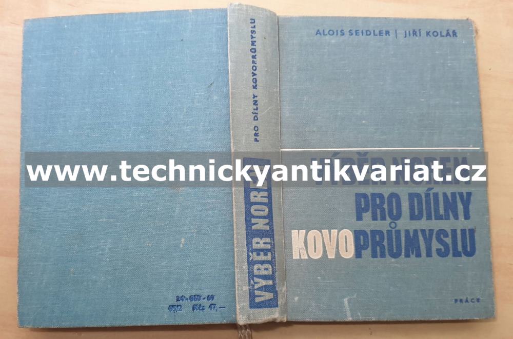 Výběr norem pro dílny kovoprůmyslu - Seidl, Kolář (1969)