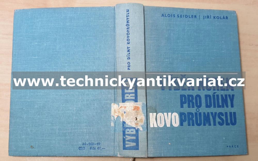 Výběr norem pro dílny kovoprůmyslu - Seidl, Kolář (1969)