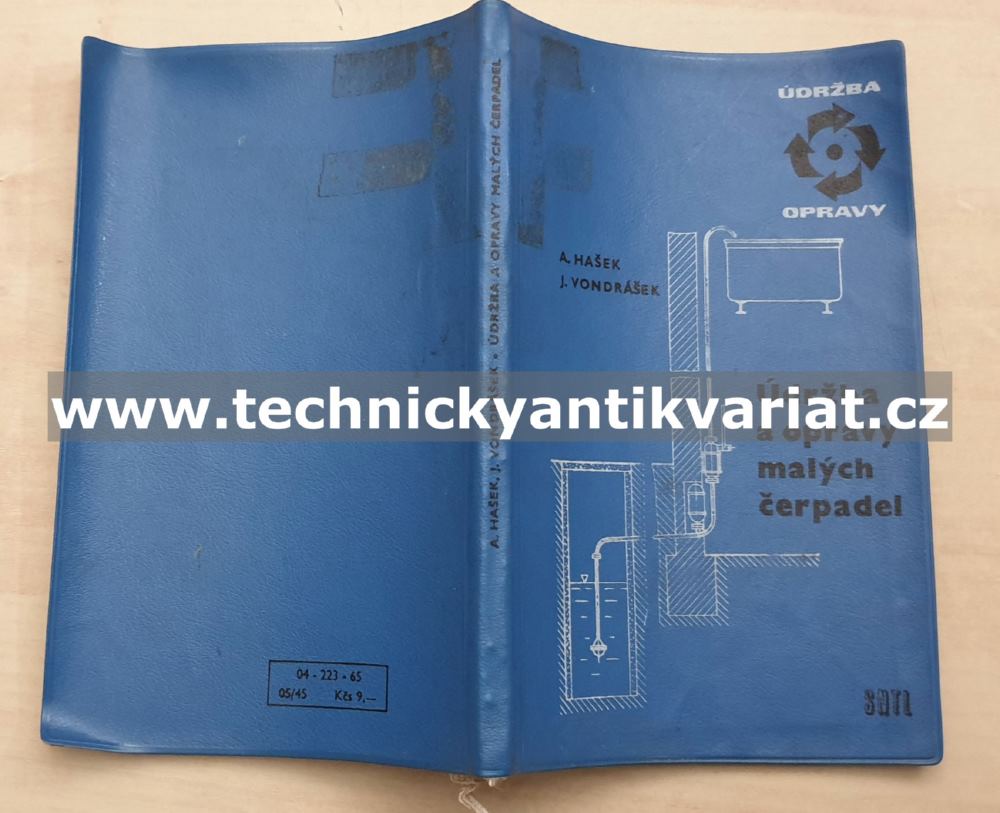 Údržba a opravy malých čerpadel - Hašek, Vondrášek (1965)