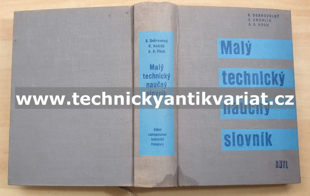 Malý technický naučný slovník - Dobrovolný, Andrlík, Hoch (1959)