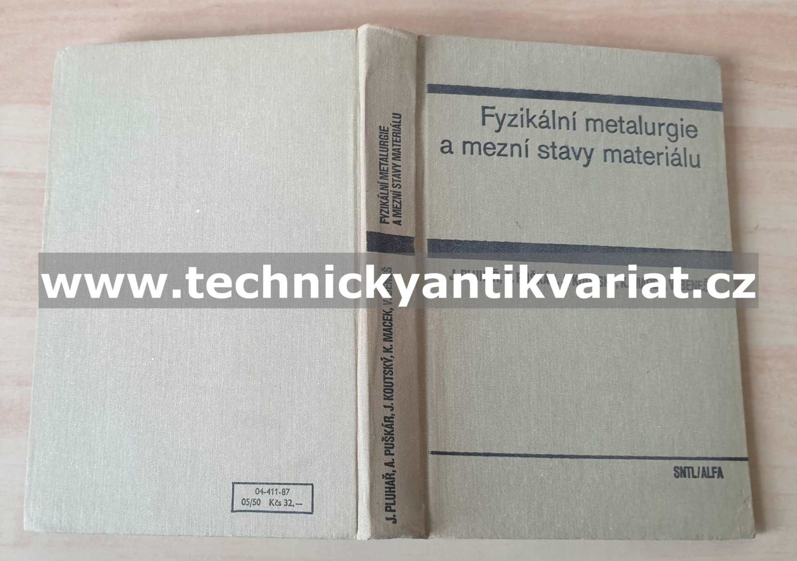 Fyzikální metalurgie a mezní stavy materiálu - Pluhař, Puškár, Koutský, Macek, Beneš (1987)