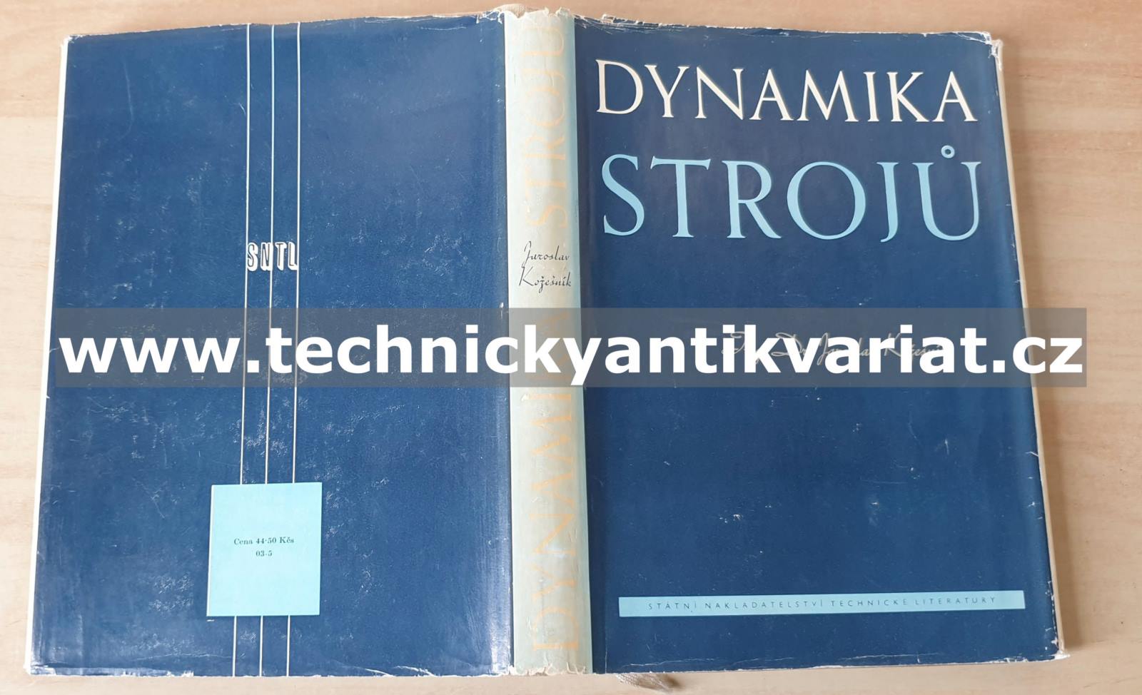 Dynamika strojů - Jaroslav Kožešník (1958)