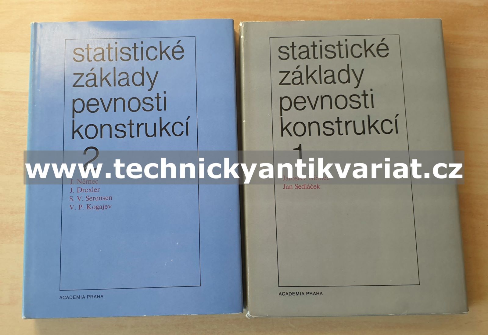 Statistické základy pevnosti konstrukcí 1,2 - Němec, Drexler, Serensen, Kogajev (1982)